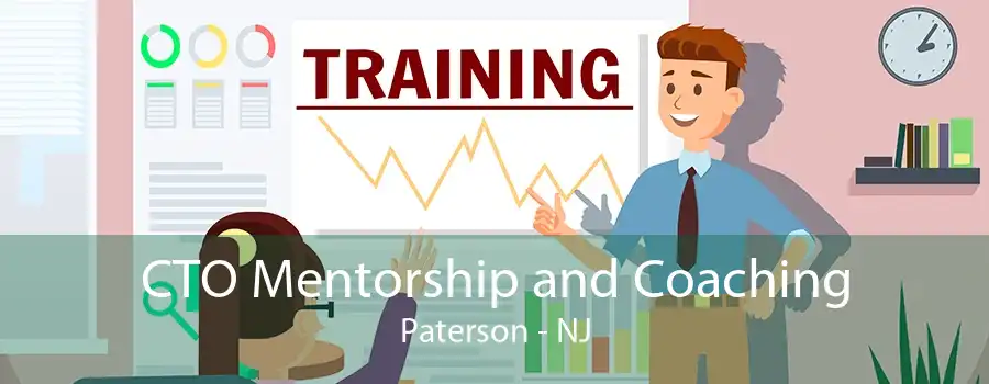 CTO Mentorship and Coaching Paterson - NJ