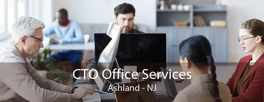 CTO Office Services Ashland - NJ