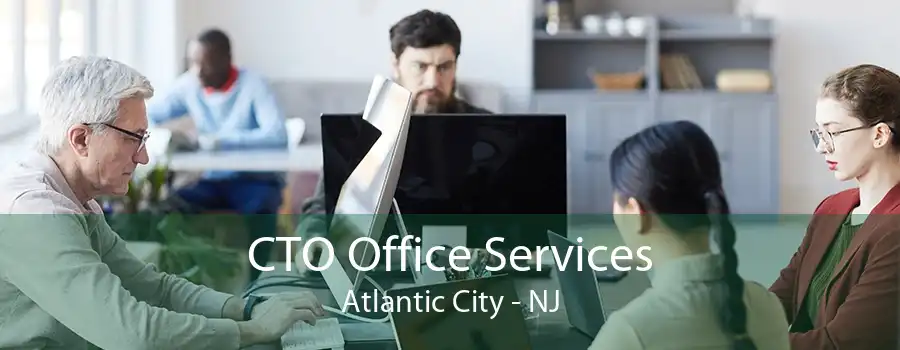 CTO Office Services Atlantic City - NJ