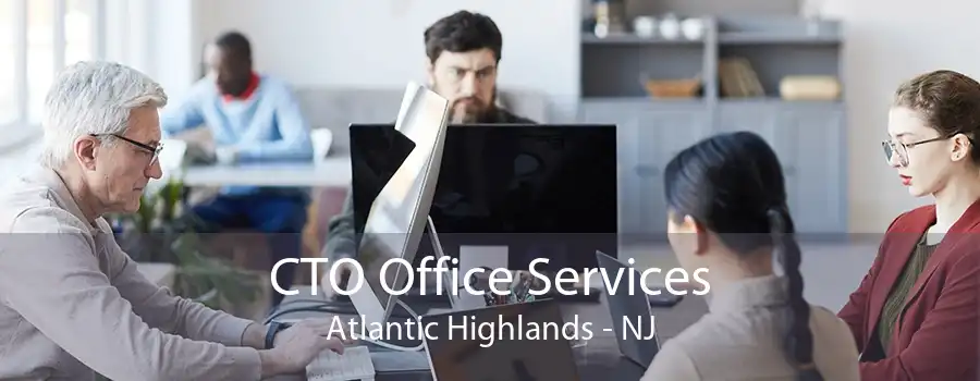 CTO Office Services Atlantic Highlands - NJ