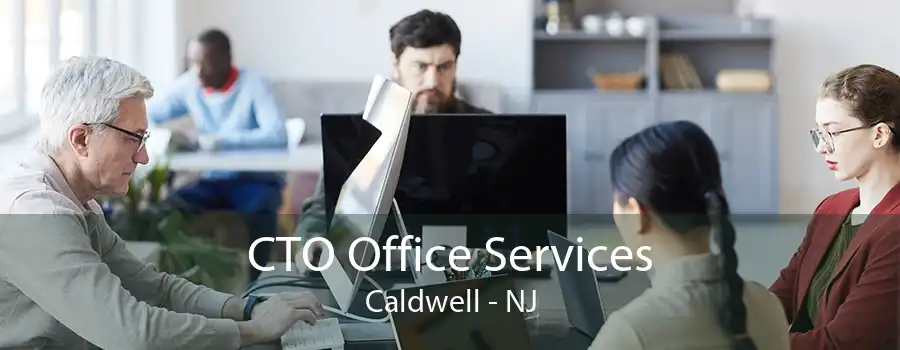 CTO Office Services Caldwell - NJ