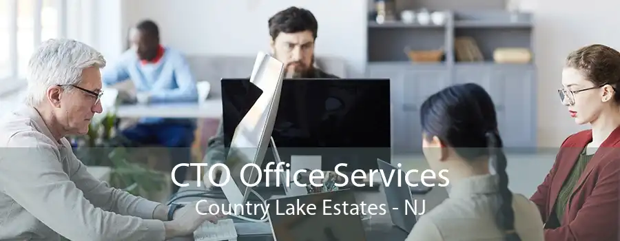 CTO Office Services Country Lake Estates - NJ