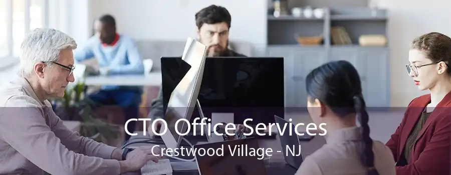 CTO Office Services Crestwood Village - NJ