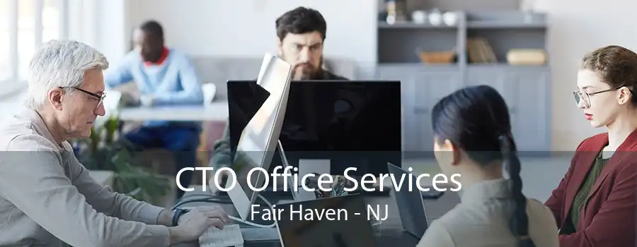 CTO Office Services Fair Haven - NJ