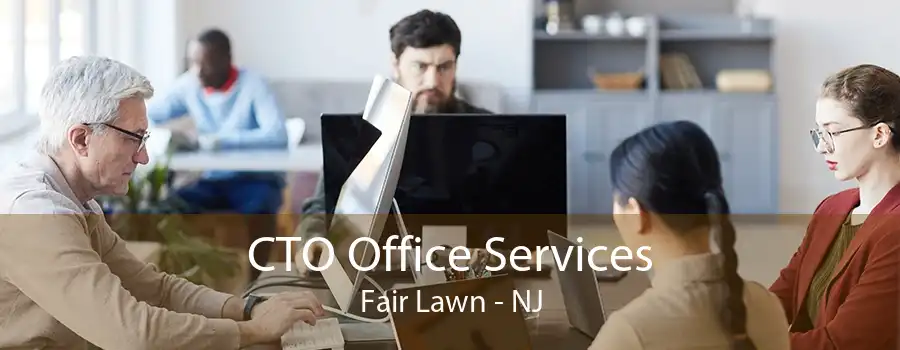 CTO Office Services Fair Lawn - NJ