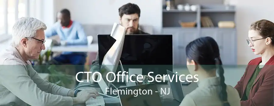 CTO Office Services Flemington - NJ