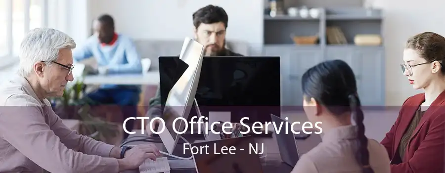 CTO Office Services Fort Lee - NJ