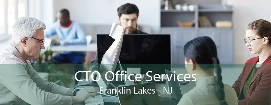 CTO Office Services Franklin Lakes - NJ