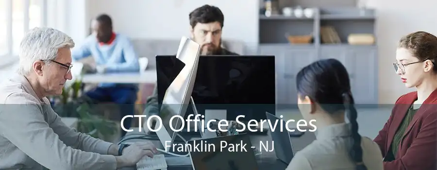 CTO Office Services Franklin Park - NJ