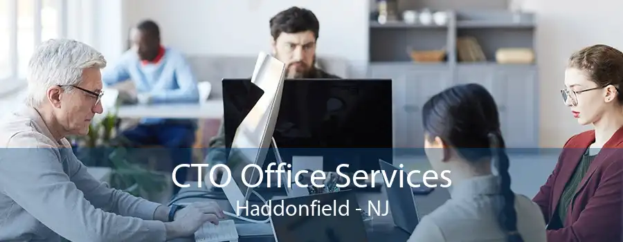 CTO Office Services Haddonfield - NJ