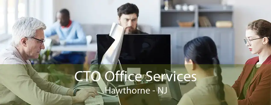 CTO Office Services Hawthorne - NJ