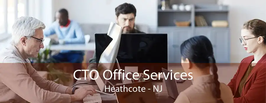 CTO Office Services Heathcote - NJ