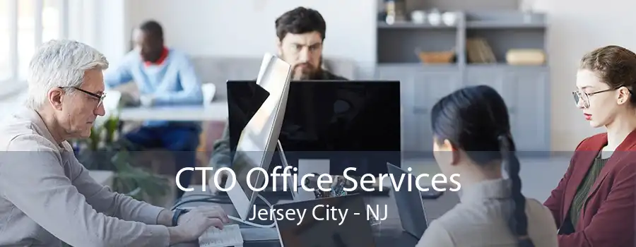 CTO Office Services Jersey City - NJ