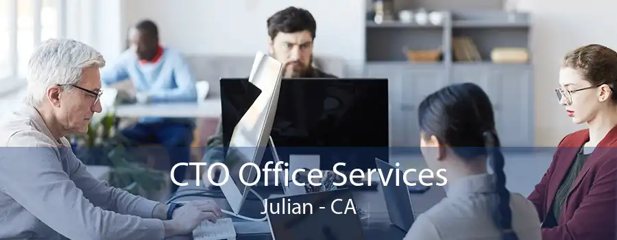 CTO Office Services Julian - CA