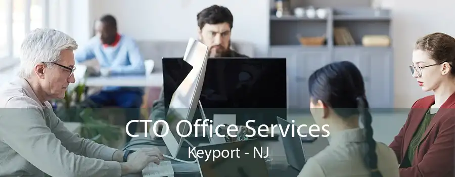 CTO Office Services Keyport - NJ