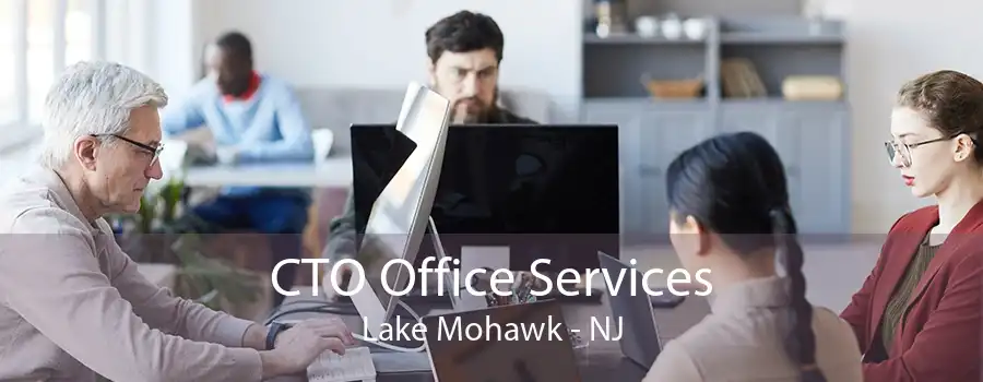 CTO Office Services Lake Mohawk - NJ