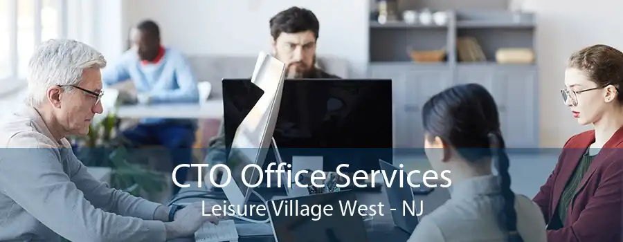 CTO Office Services Leisure Village West - NJ