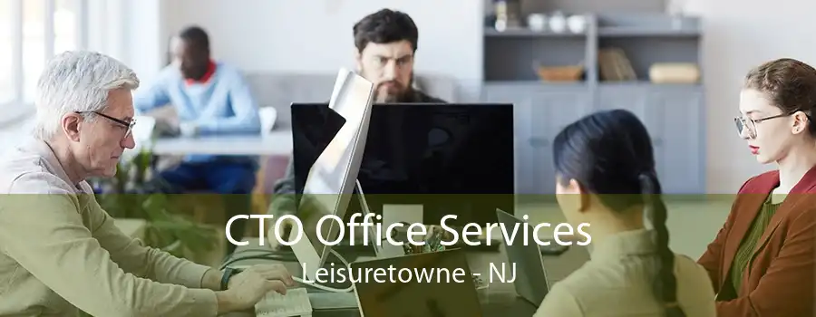 CTO Office Services Leisuretowne - NJ