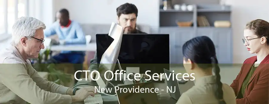 CTO Office Services New Providence - NJ