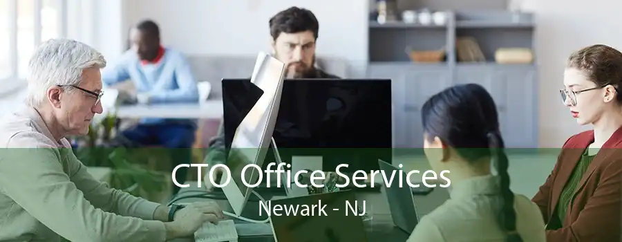 CTO Office Services Newark - NJ