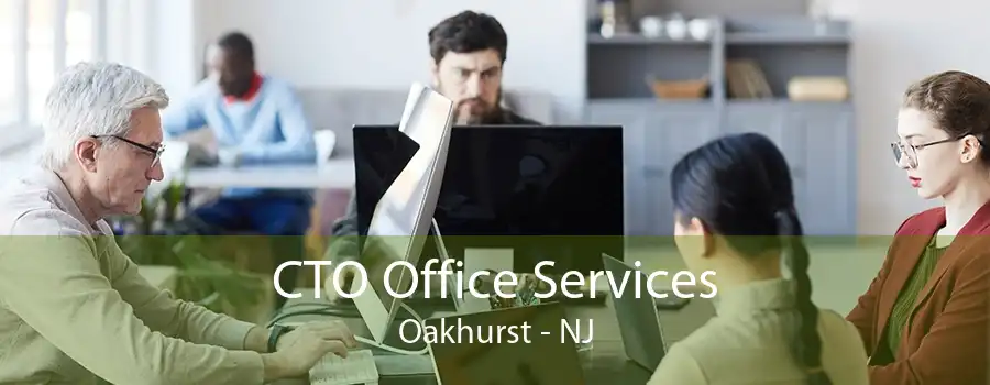 CTO Office Services Oakhurst - NJ