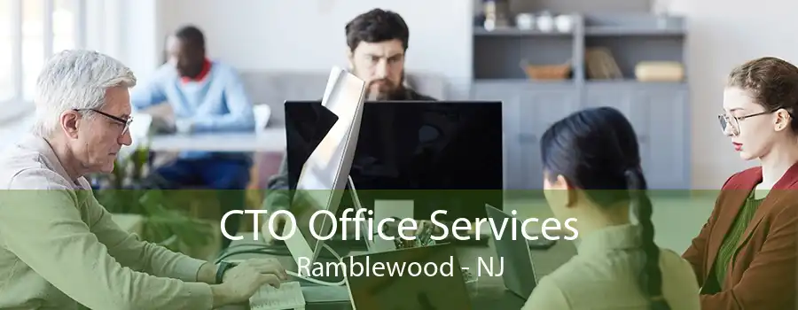 CTO Office Services Ramblewood - NJ