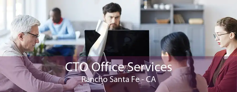 CTO Office Services Rancho Santa Fe - CA