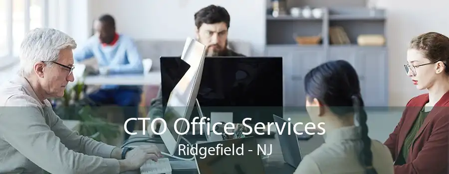 CTO Office Services Ridgefield - NJ