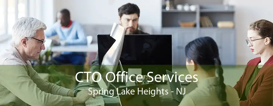 CTO Office Services Spring Lake Heights - NJ