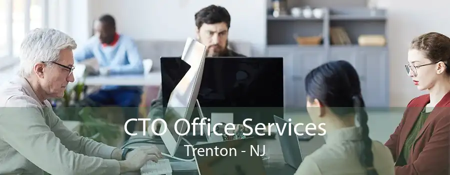 CTO Office Services Trenton - NJ