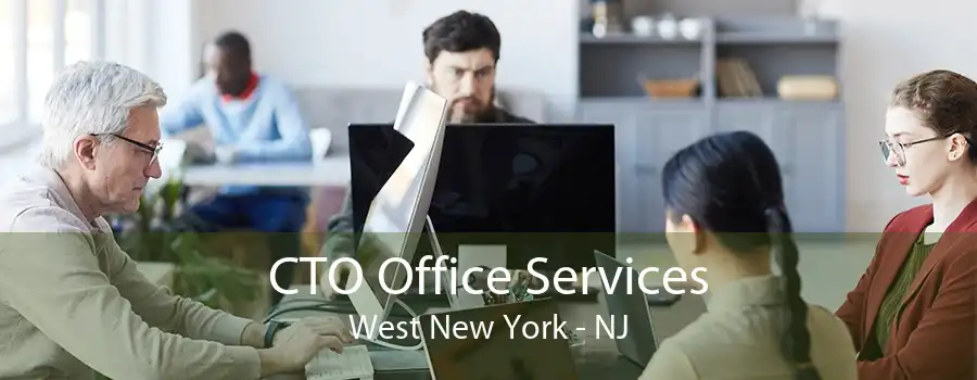 CTO Office Services West New York - NJ