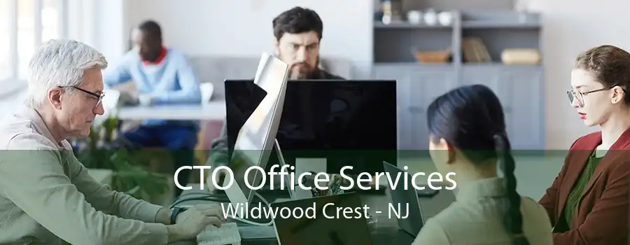 CTO Office Services Wildwood Crest - NJ