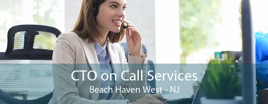 CTO on Call Services Beach Haven West - NJ