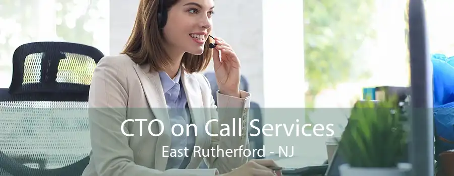 CTO on Call Services East Rutherford - NJ