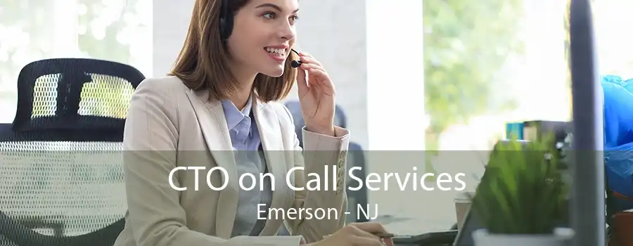 CTO on Call Services Emerson - NJ