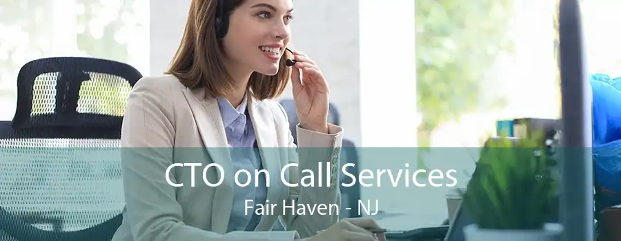 CTO on Call Services Fair Haven - NJ