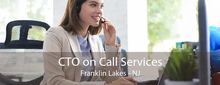 CTO on Call Services Franklin Lakes - NJ