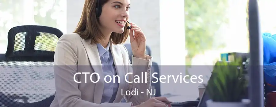 CTO on Call Services Lodi - NJ