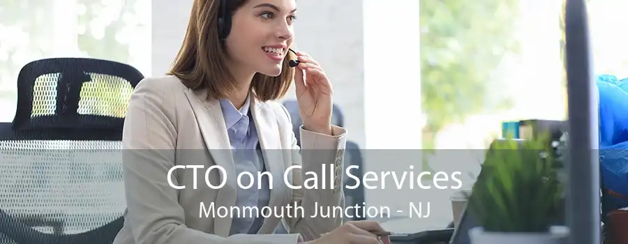 CTO on Call Services Monmouth Junction - NJ