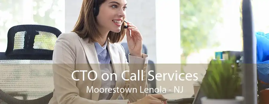 CTO on Call Services Moorestown Lenola - NJ