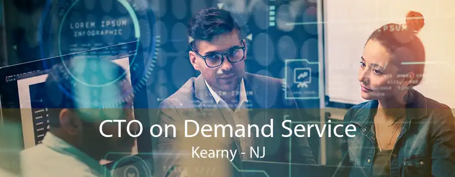 CTO on Demand Service Kearny - NJ