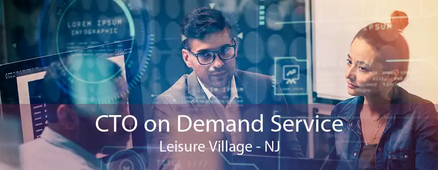 CTO on Demand Service Leisure Village - NJ