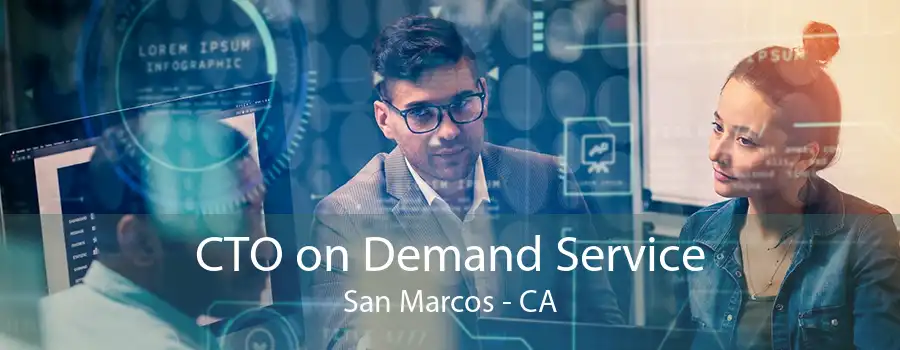 CTO on Demand Service San Marcos - CA