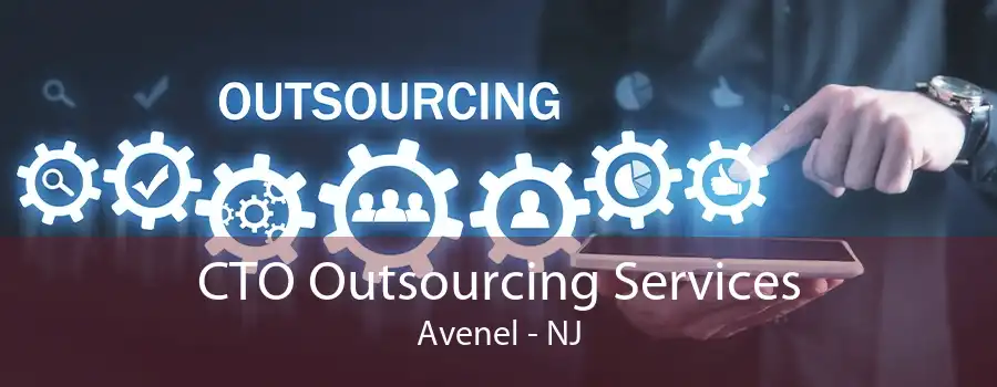 CTO Outsourcing Services Avenel - NJ