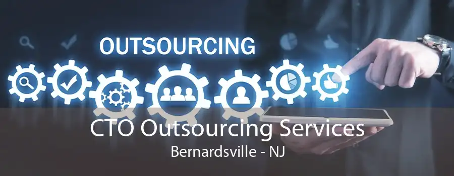 CTO Outsourcing Services Bernardsville - NJ