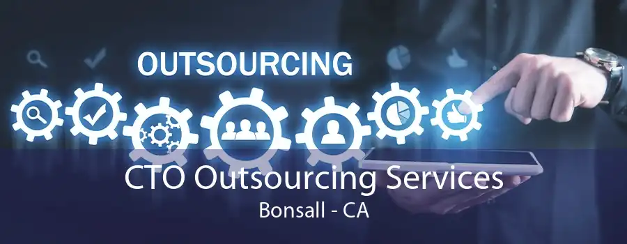 CTO Outsourcing Services Bonsall - CA