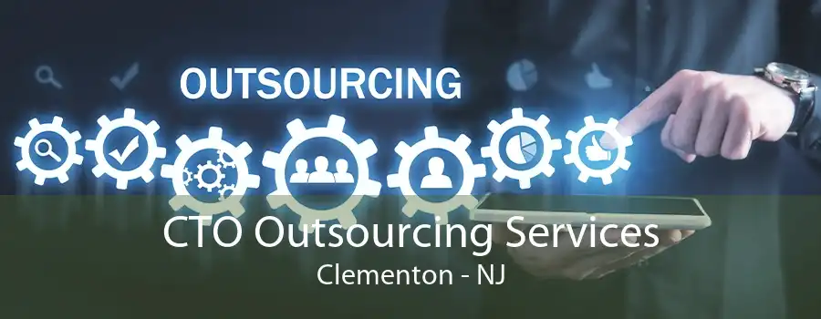 CTO Outsourcing Services Clementon - NJ