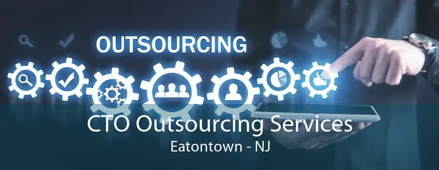 CTO Outsourcing Services Eatontown - NJ