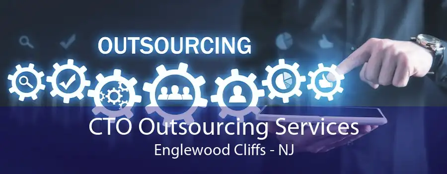 CTO Outsourcing Services Englewood Cliffs - NJ