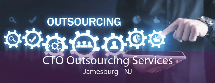 CTO Outsourcing Services Jamesburg - NJ